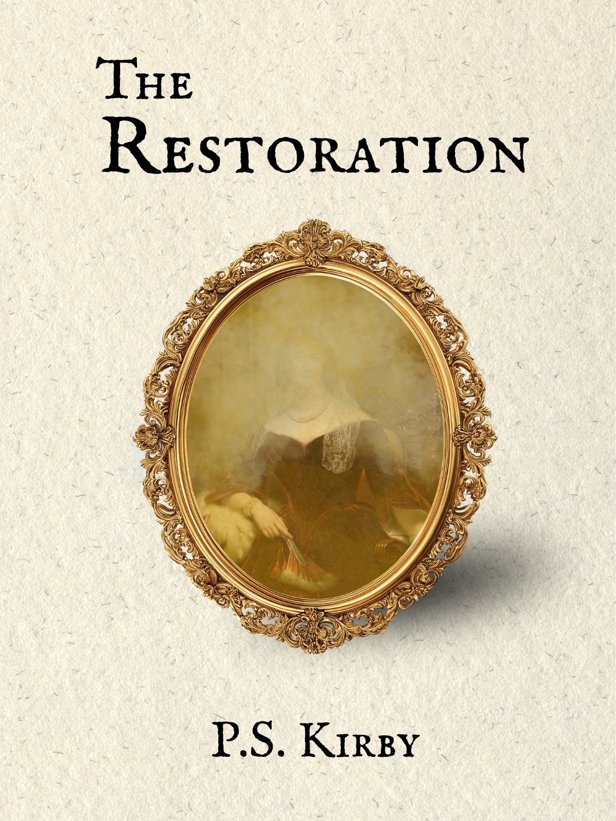 The Restoration by P.S. Kirby